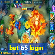 bet 65 login